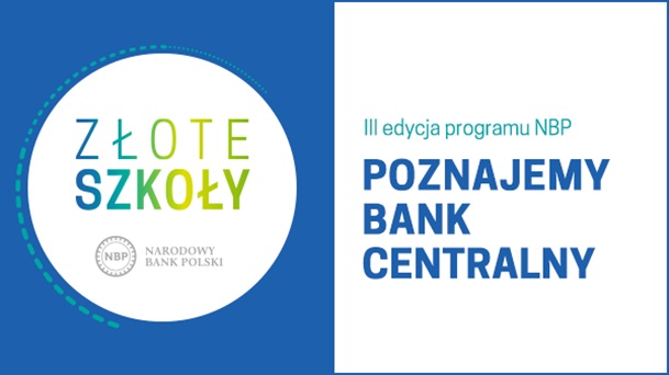 „Warsztaty uczniowskie” - ostatnie zadanie zrealizowane w ramach III edycji programu „Złote Szkoły NBP”