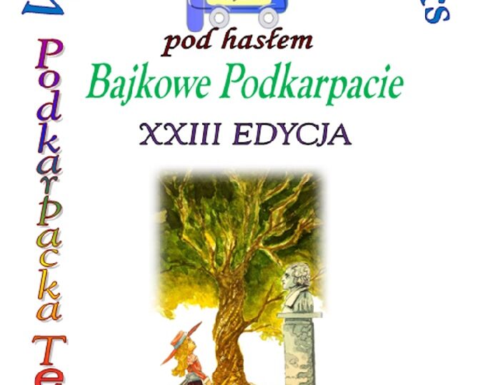 Wojewódzkiego Konkursu Podkarpacka Tęcza pod hasłem: BAJKOWE PODKARPACIE
