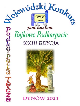 Wyniki XXIII edycji Wojewódzkiego Konkursu PODKARPACKA TĘCZA pod hasłem „Bajkowe Podkarpacie" - Kategoria plastyczna