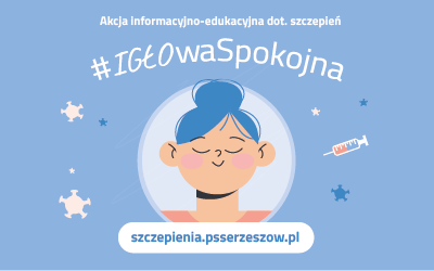 Nie bój się szczepienia – ##IGŁOwaSpokojna