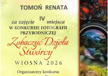 Sukces Renaty Tomoń uczennicy Zespołu Szkół Zawodowych im. Kardynała Stefana Wyszyńskiego w Dynowie w Ogólnopolskim Konkursie Fotograficznym.