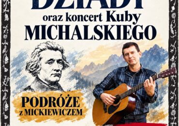 Miejska Biblioteka Publiczna w Dynowie zaprasza na NARODOWE CZYTANIE - DZIADY - i koncert Kuby Michalskiego w Zespole Szkół Zawodowych w w Dynowie.