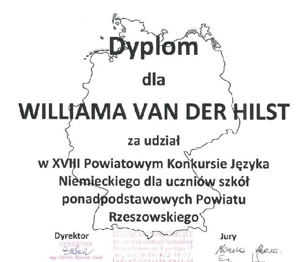 I miejsce Williama van der Hilsta w XVIII Powiatowym Konkursie Języków Obcych – język niemiecki  pod patronatem Starosty Rzeszowskiego – Pana Józefa Jodłowskiego.
