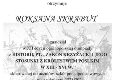 Olimpiada Ogólnopolska  ,,Zakon Krzyżacki i jego stosunki z Królestwem Polskim w XIII-XVI wieku’’