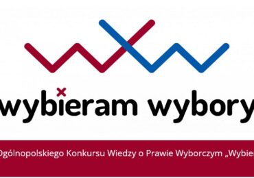 V edycja Ogólnopolskiego Konkursu Wiedzy o Prawie Wyborczym „Wybieram Wybory”