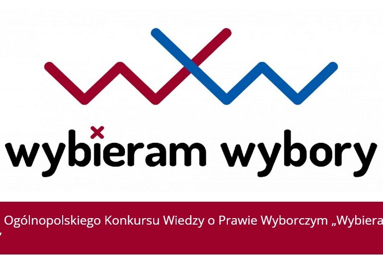 V edycja Ogólnopolskiego Konkursu Wiedzy o Prawie Wyborczym „Wybieram Wybory”