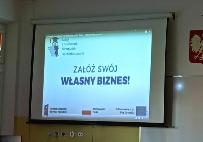 ,,Lekcja o Funduszach Europejskich. Przedsiębiorczość IV’’ ZSzZ w Dynowie